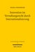E-Book Innovation im Verwaltungsrecht durch Internationalisierung&#13;