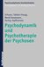 E-Book Psychodynamik und Psychotherapie der Psychosen
