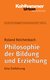 E-Book Philosophie der Bildung und Erziehung