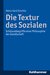 E-Book Die Textur des Sozialen