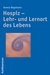 E-Book Hospiz - Lehr- und Lernort des Lebens