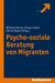E-Book Psycho-soziale Beratung von Migranten
