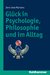E-Book Glück in Psychologie, Philosophie und im Alltag