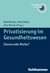 E-Book Privatisierung im Gesundheitswesen