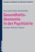 E-Book Gesundheitsökonomie in der Psychiatrie