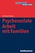 E-Book Psychosoziale Arbeit mit Familien