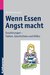 E-Book Wenn Essen Angst macht