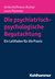 E-Book Die psychiatrisch-psychologische Begutachtung