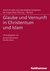 E-Book Glaube und Vernunft in Christentum und Islam