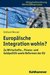 E-Book Europäische Integration wohin?