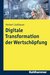 E-Book Digitale Transformation der Wertschöpfung