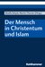 E-Book Der Mensch in Christentum und Islam
