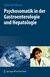 E-Book Psychosomatik in der Gastroenterologie und Hepatologie