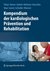 E-Book Kompendium der kardiologischen Prävention und Rehabilitation