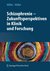 E-Book Schizophrenie - Zukunftsperspektiven in Klinik und Forschung