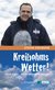 E-Book Kreibohms Wetter! Sonne, Regen - und die Kunst der Vorhersage