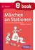 E-Book Märchen an Stationen