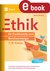 E-Book Ethik für Fachfremde und Berufseinsteiger 7-8