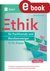 E-Book Ethik für Fachfremde und Berufseinsteiger 9-10