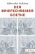 E-Book Der Briefschreiber Goethe