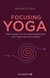 E-Book Focusing Yoga