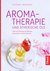 E-Book Aromatherapie und ätherische Öle
