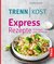 E-Book Trennkost Express-Rezepte