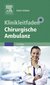 E-Book Klinikleitfaden Chirurgische Ambulanz
