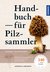 E-Book Handbuch für Pilzsammler