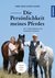 E-Book Die Persönlichkeit meines Pferdes erkennen, verstehen, fördern
