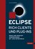 E-Book Eclipse Rich Clients und Plug-ins