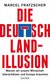 E-Book Die Deutschland-Illusion