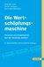 E-Book Die Wertschöpfungsmaschine - Prozesse und Organisation strategiegerecht gestalten
