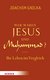 E-Book Wer waren Jesus und Muhammad?