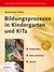 E-Book Bildungsprozesse in Kindergarten und KiTa
