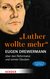 E-Book 'Luther wollte mehr'
