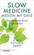 E-Book Slow Medicine - Medizin mit Seele