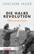 E-Book Die halbe Revolution