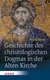 E-Book Geschichte des christologischen Dogmas in der Alten Kirche