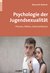 E-Book Psychologie der Jugendsexualität