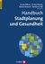 E-Book Handbuch Stadtplanung und Gesundheit