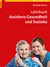 E-Book Lehrbuch Assistenz Gesundheit und Soziales