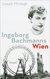 E-Book Ingeborg Bachmanns Wien 1946-1953.