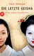 E-Book Die letzte Geisha
