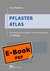 E-Book Pflaster Atlas - Planung, Konstruktion und Herstellung