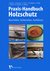 E-Book Praxis-Handbuch Holzschutz