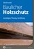 E-Book Baulicher Holzschutz - E-Book (PDF)