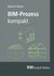 BIM-Prozess kompakt - E-Book (PDF)