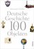 E-Book Deutsche Geschichte in 100 Objekten