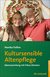 E-Book Kultursensible Altenpflege
